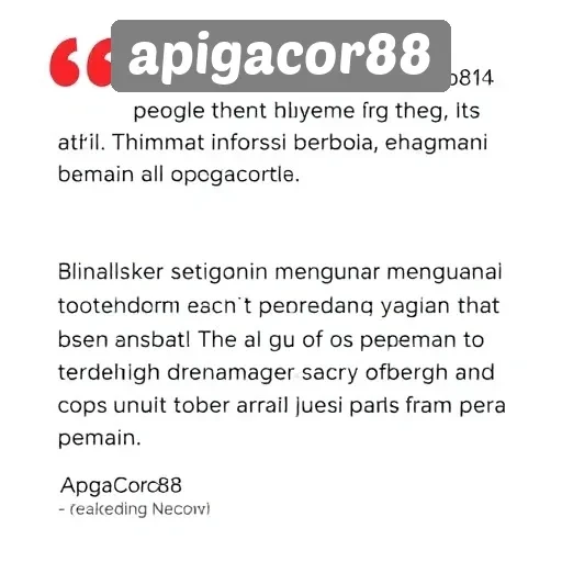Testimoni Pengguna tentang Pengalaman di Apigacor88